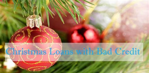 Xmas Loans Bad Credit